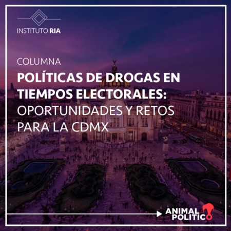 Políticas de drogas en tiempos electorales: oportunidades y retos para la CDMXCero Cruda: un espacio para repensar nuestra relación con el alcohol