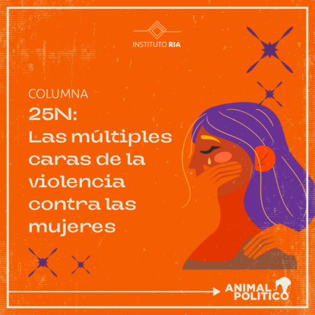 25N: Las múltiples caras de la violencia contra las mujeres