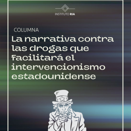 La narrativa contra las drogas que facilitará el intervencionismo estadounidense