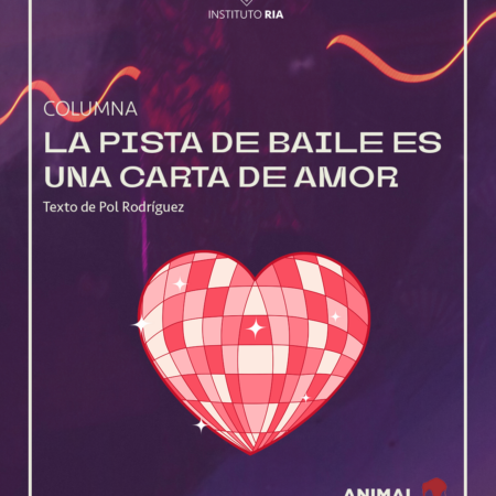 La pista de baile es una carta de amor